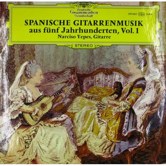 Пластинка Narciso Yepes Spanische Gitarrenmusik Aus Fünf Jahrhunderten, Vol. 1